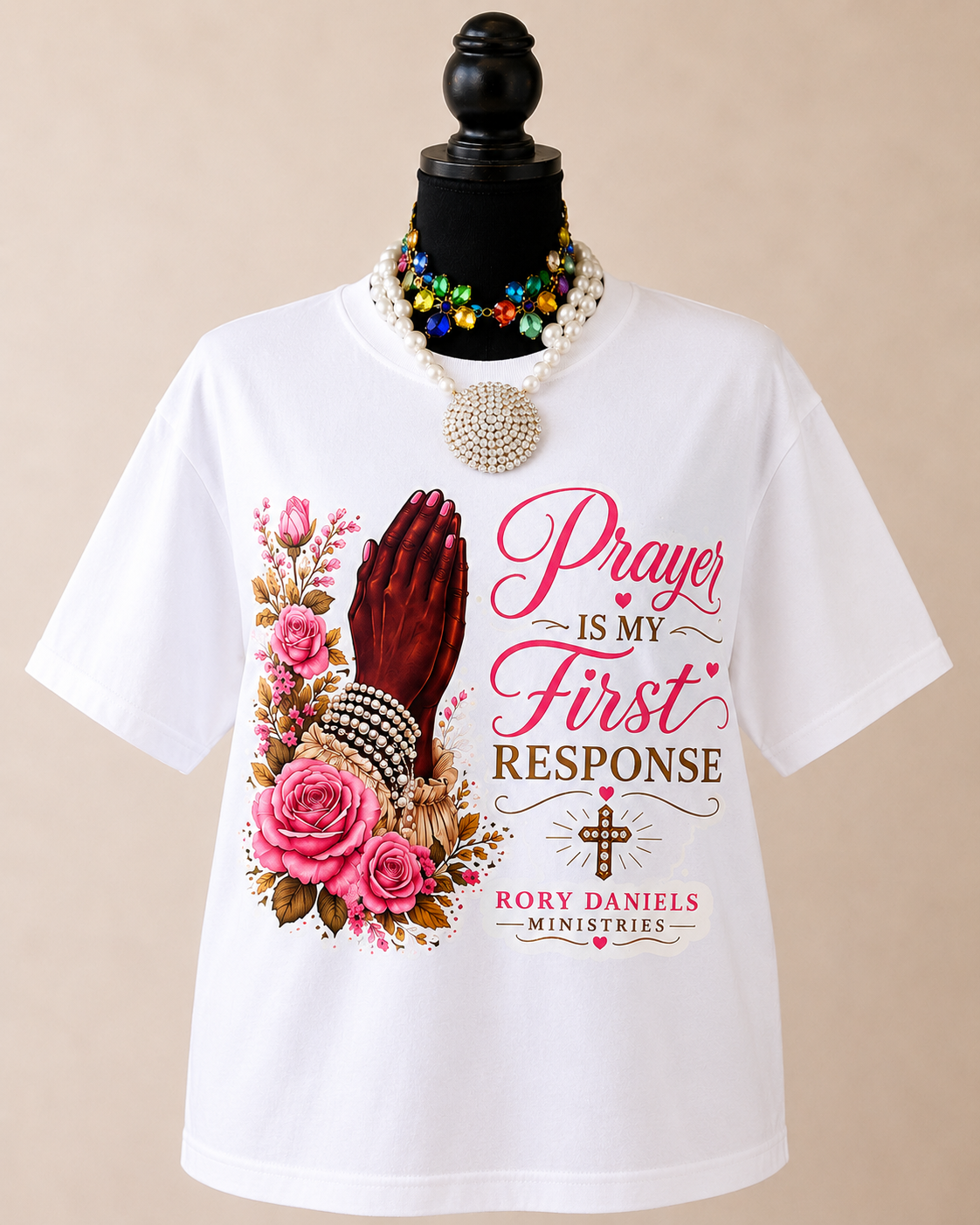 Prayer is My First Response T Shirt