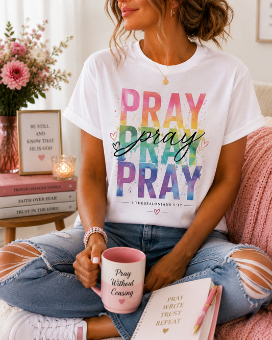 Pray Pray Pray T Shirt